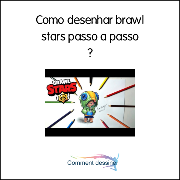 Como desenhar brawl stars passo a passo